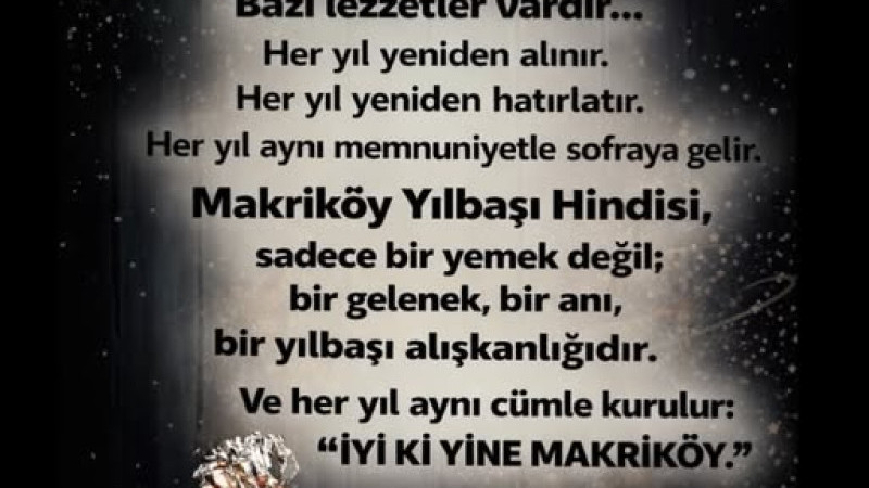 Ataköylülerin Yılbaşı Alışkanlığı “Makriköy Yılbaşı Hindisi”